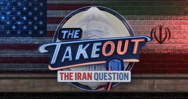 2/26: The Takeout: The Iran Question