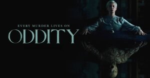 Oddity is masterfully tense horror from the director of Hokum