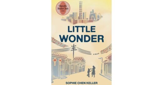 Oprah Winfrey picks “Little Wonder” by Sophie Chen Keller for book club: Read a free excerpt