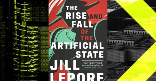 Dr. Jill Lepore on AI backlash and the ‘Artificial State’