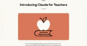 Anthropic launches "Claude for Teachers," giving educators a year of free access to AI tools